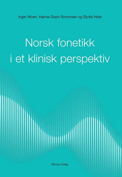 Bilde av Norsk Fonetikk I Et Klinisk Perspektiv Av Øydis Hide, Inger Moen, Hanne Gram Simonsen