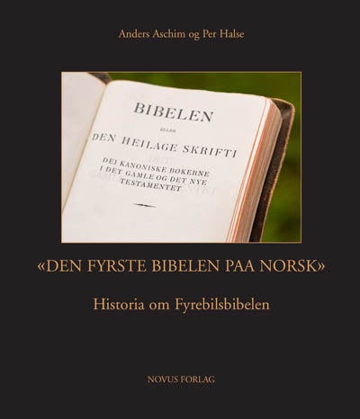 Bilde av Den Fyrste Bibelen Paa Norsk Av Anders Aschim, Per Halse
