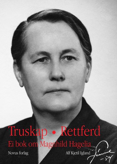 Truskap - Rettferd - ei bok om Magnhild Hagelia