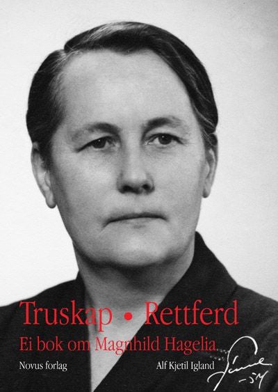Truskap - Rettferd - ei bok om Magnhild Hagelia