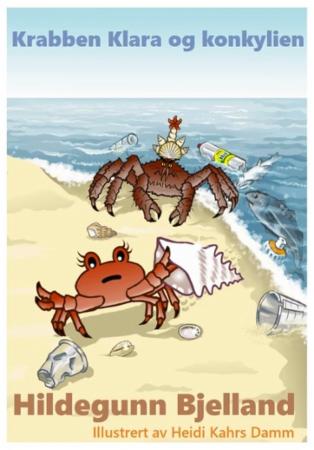 Krabben Klara og konkylien - kampen mot plast i havet