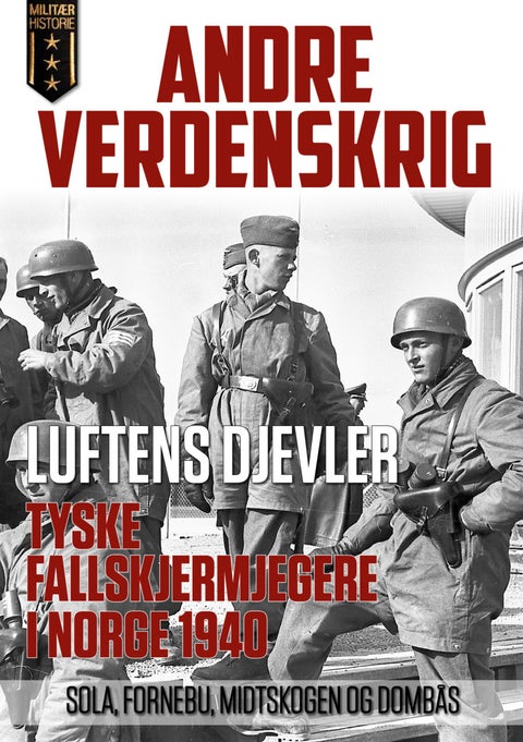 Luftens djevler - tyske fallskjermjegere i Norge