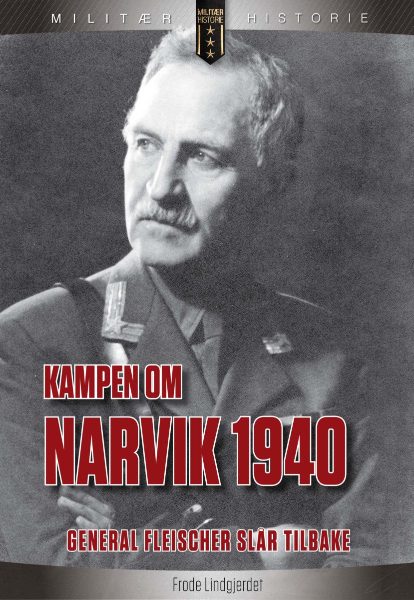 Bilde av Kampen Om Narvik 1940 Av Óscar González, Frode Lindgjerdet