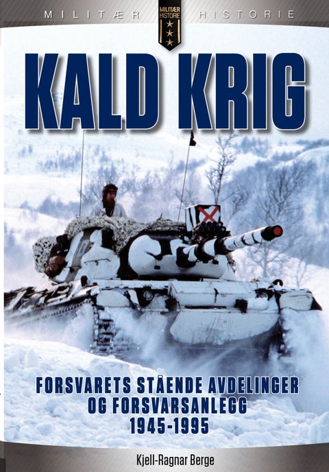 Kald krig - Forsvarets stående avdelinger og forsvarsanlegg 1945-1995