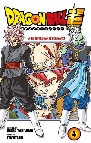 Dragon ball super - 4 : En siste sjanse for håpet