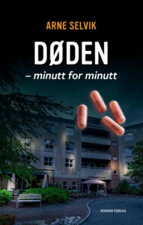 Døden - minutt for minutt : roman