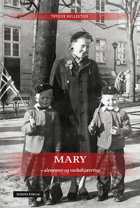 Mary - alenemor og vaskekjærring