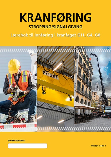 Kranføring - stropping/signalgiving : lærebok til innføring i kranfaget G11, G4, G8
