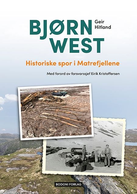 Bjørn West - historiske spor i Matrefjellene