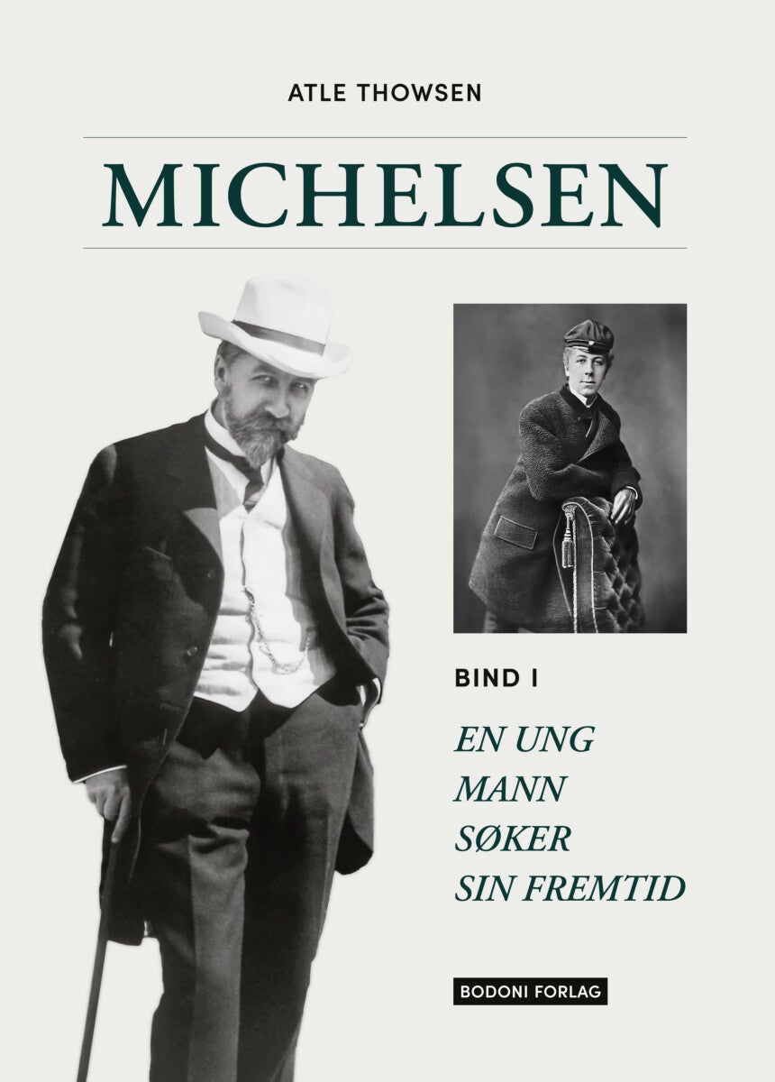 Michelsen - Bind I : En ung mann søker sin fremtid