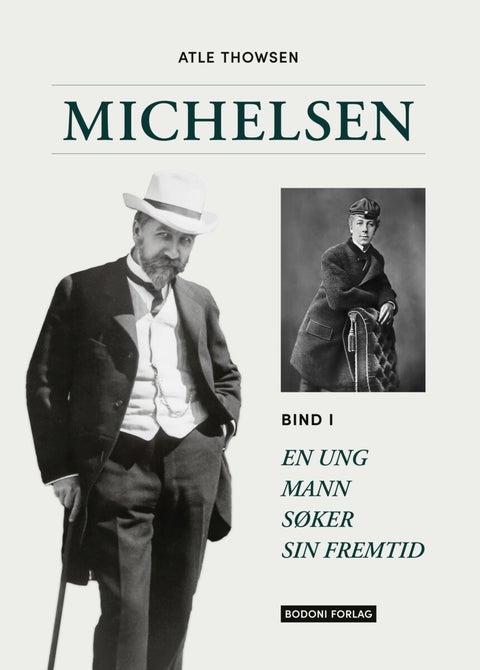 Michelsen - Bind I : En ung mann søker sin fremtid
