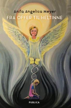 Fra offer til heltinne - veien fra overgrep til healing og om å finne sin heltinnekraft