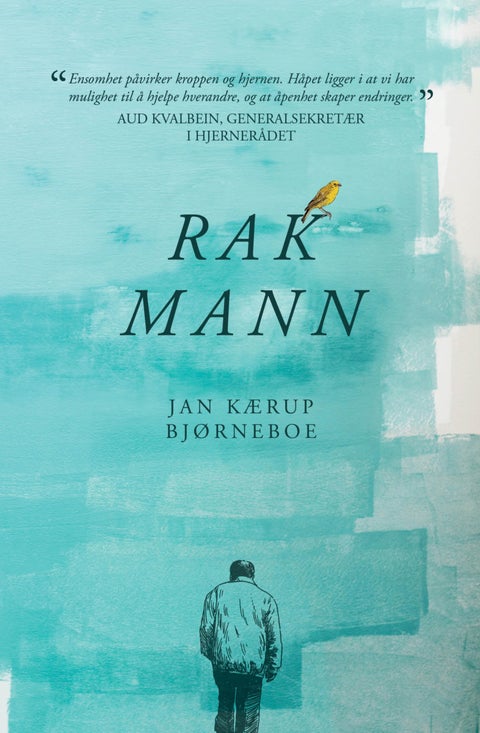 Rak mann - en bok om en ensom manns liv preget av ømhet, humor og tristesse