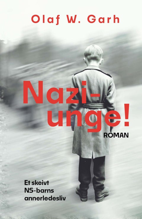 Nazi-unge! - et skeivt NS-barns annerledesliv