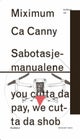 Miximum Ca Canny Sabotasjemanualene