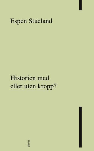 Bilde av Historien Med Eller Uten Kropp? Av Espen Stueland