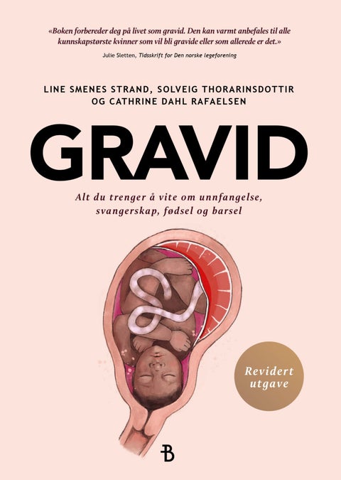 Gravid - alt du trenger å vite om unnfangelse, svangerskap, fødsel og barsel