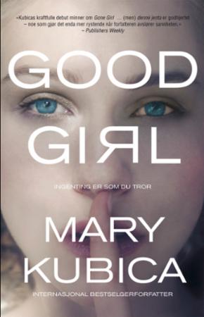 Good girl - ingenting er som du tror