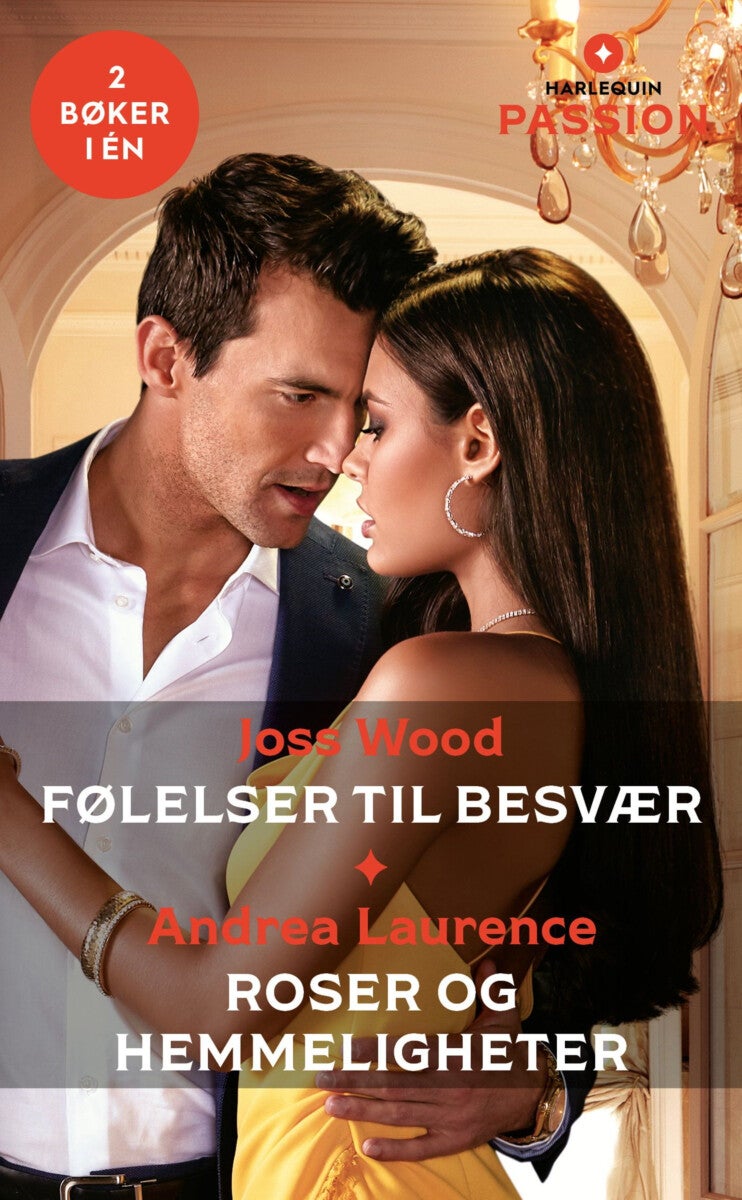 Følelser til besvær ; Roser og hemmeligheter