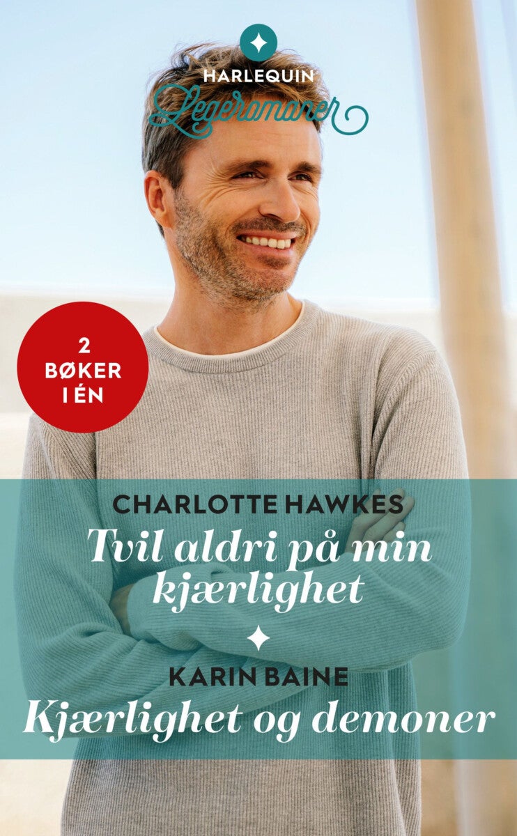 Tvil aldri på min kjærlighet ; Kjærlighet og demoner