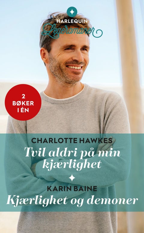 Tvil aldri på min kjærlighet ; Kjærlighet og demoner