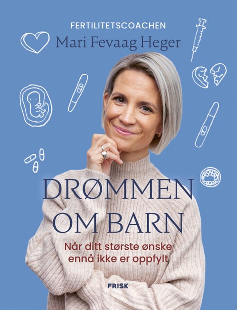 Drømmen om barn - når ditt største ønske ennå ikke er oppfylt