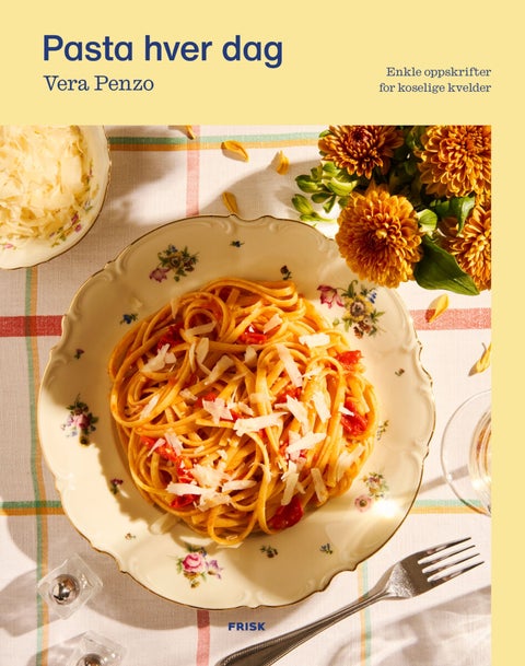 Pasta hver dag - enkle oppskrifter for koselige kvelder