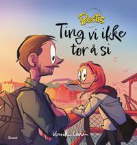 Ting vi ikke tør å si