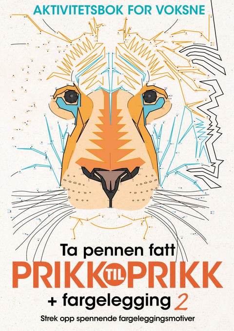 Prikk til prikk 2 + fargelegging. Aktivitetsbok for voksne