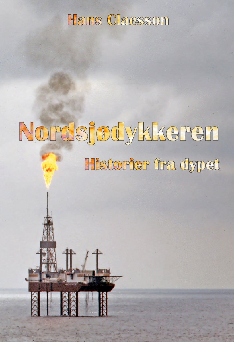 Nordsjødykkeren - historier fra dypet