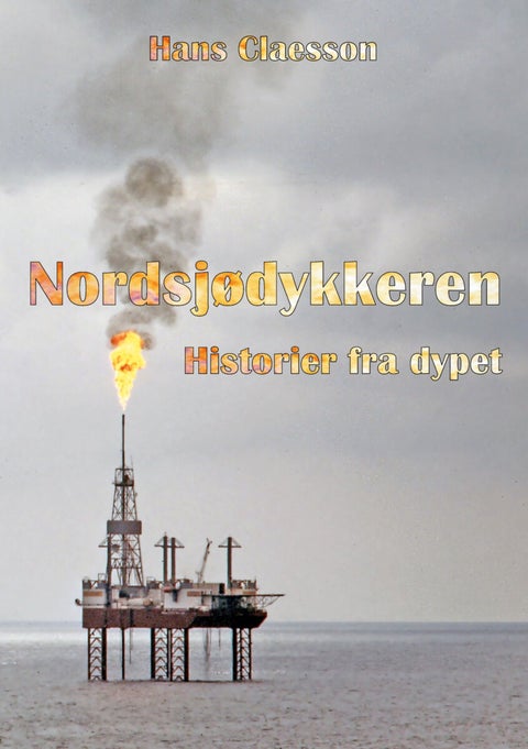 Nordsjødykkeren - historier fra dypet