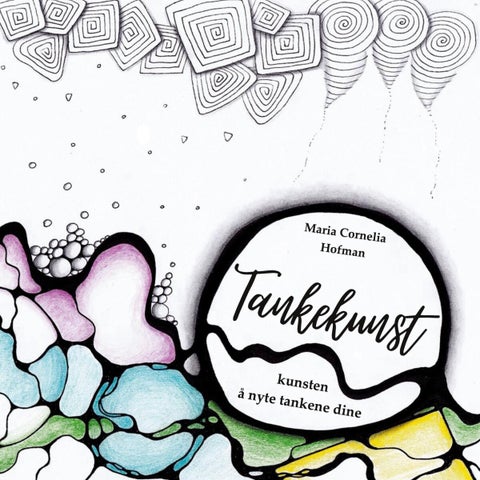 Tankekunst - kunsten å nyte tankene dine