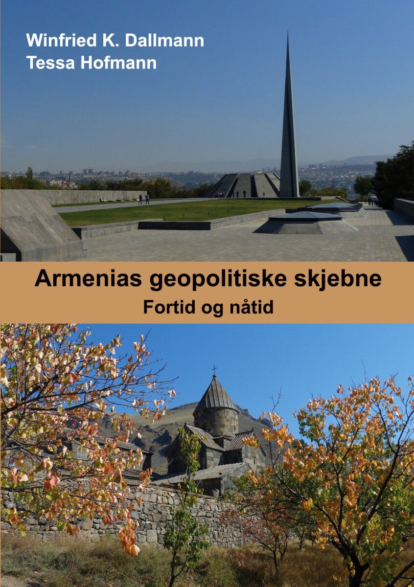 Bilde av Armenias Geopolitiske Skjebne Av Winfried K. Dallmann, Tessa Hofmann