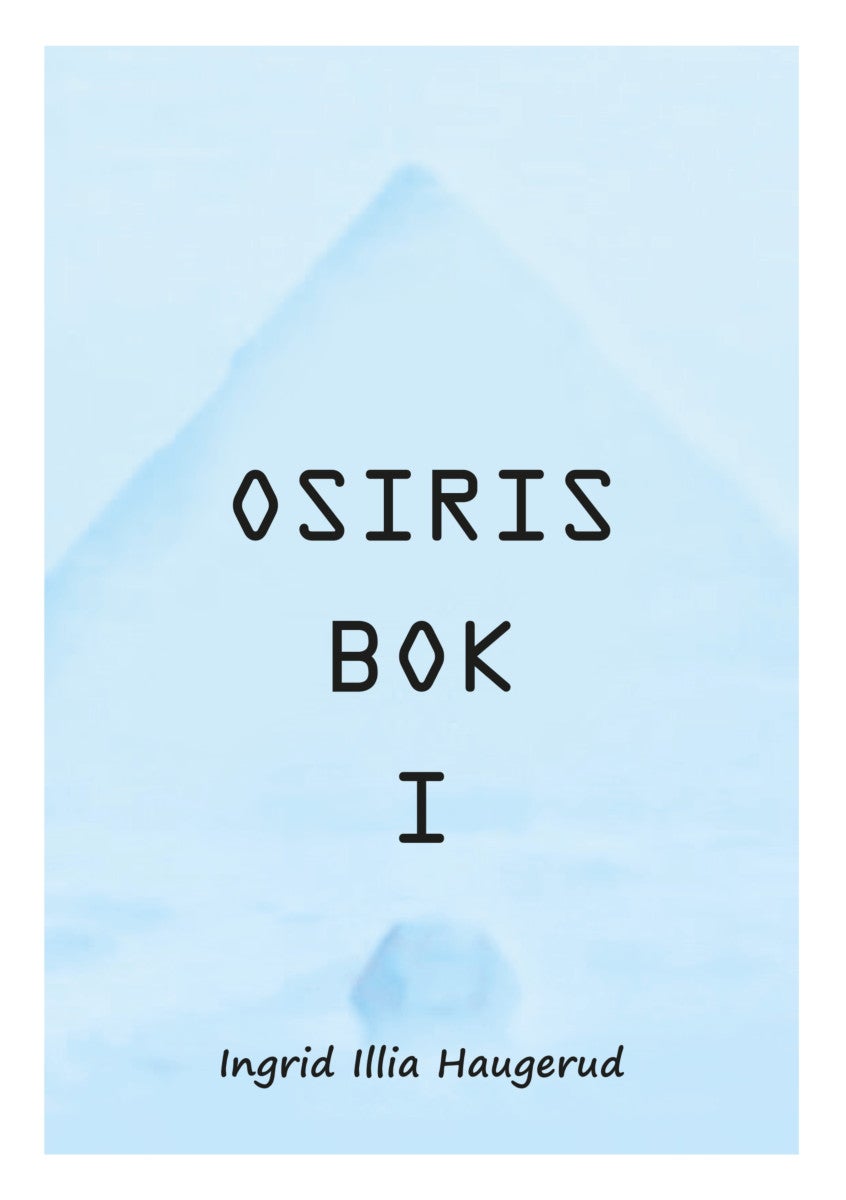 Osiris bok I - i samtaler med Illia