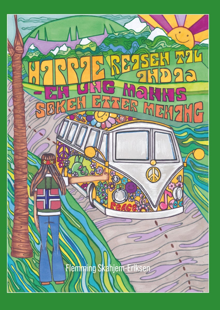 Hippiereisen til India - en ung manns søken etter mening