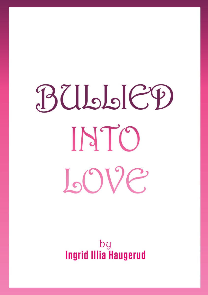 Bullied into love