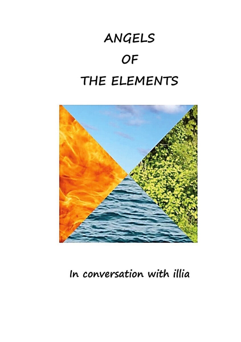 Angels Of the element - Illia in conversation with the elements