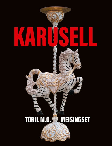 Karusell - småfortellinger og dikt i latter, lys og mørke