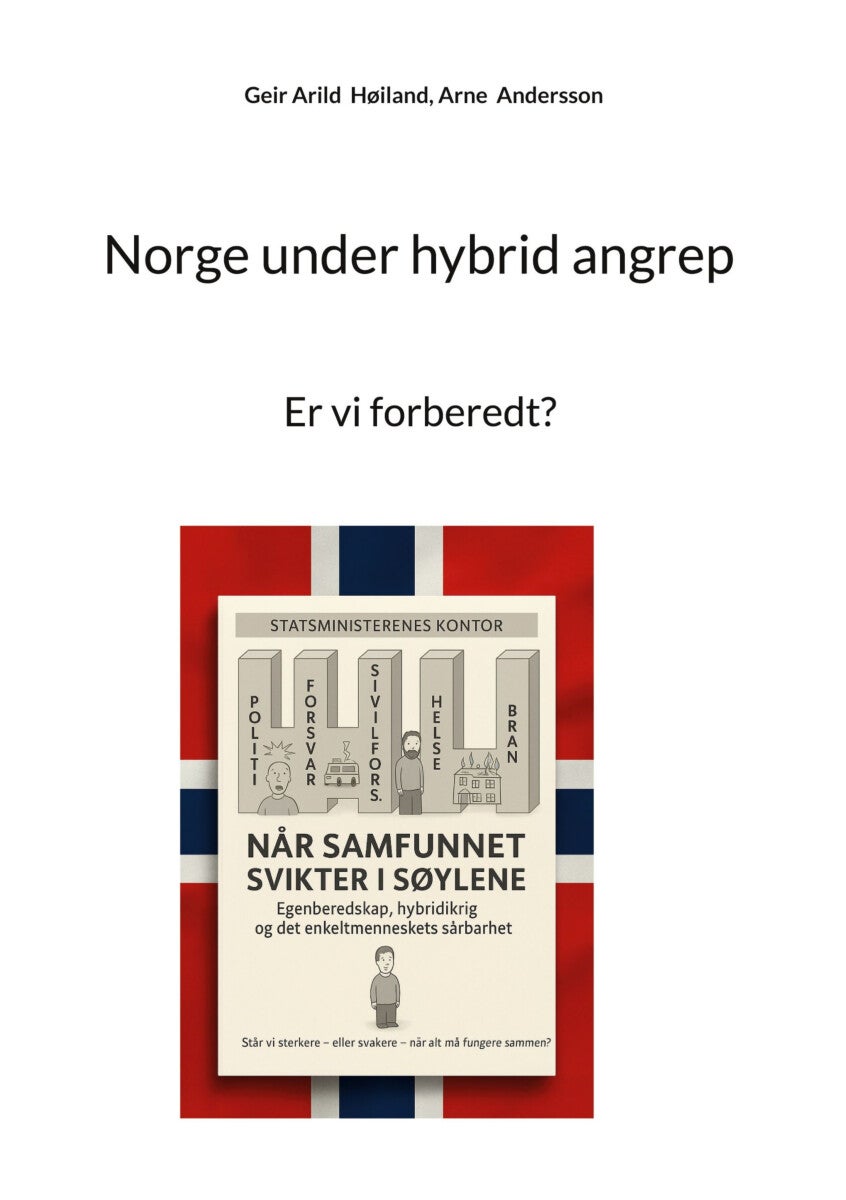 Norge under hybrid angrep - er vi forberedt?