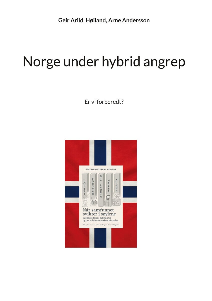 Norge under hybrid angrep - er vi forberedt?