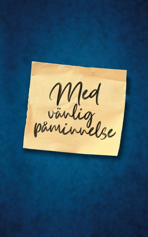 Med vänlig påminnelse