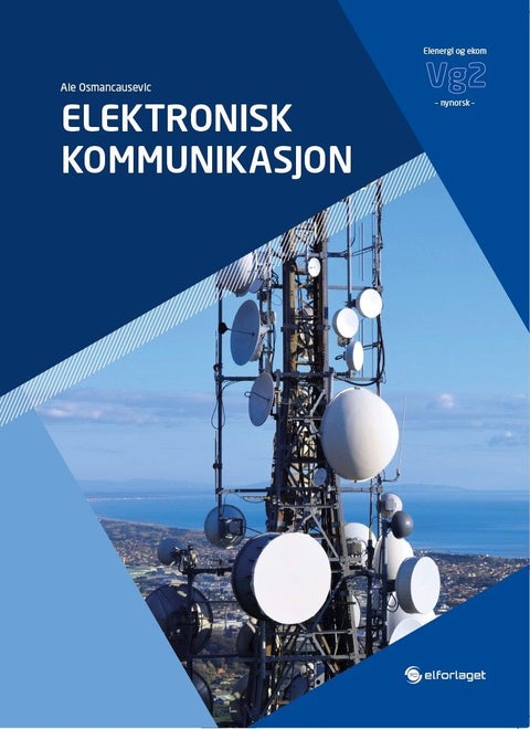 Elektronisk kommunikasjon - vg2 elenergi og ekom