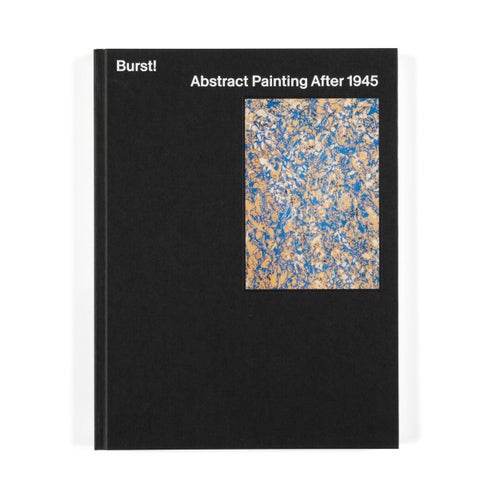Burst! - abstract painting after 1945