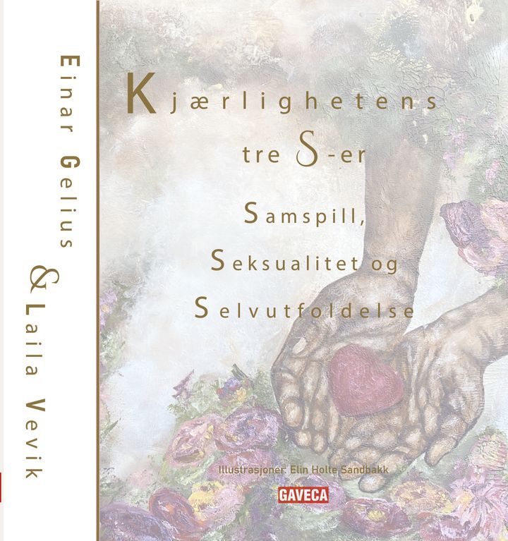 Kjærlighetens tre S'er - samspill, seksualitet og selvutfoldelse