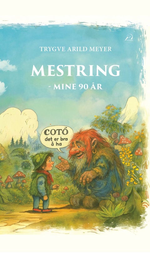 Mestring - mine 90 år