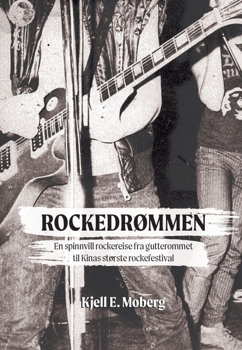 Rockedrømmen - en spinnvill rockereise fra gutterommet  til Kinas største rockefestival