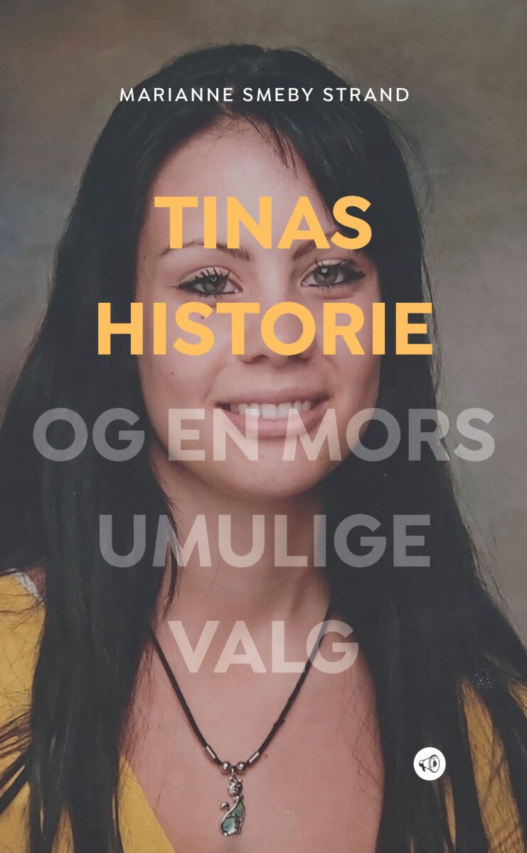 Tinas historie - og en mors umulige valg