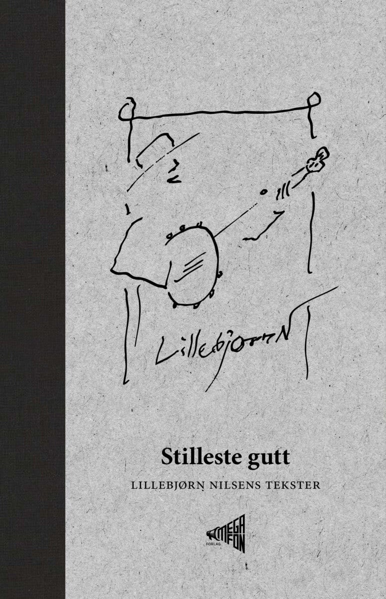 Stilleste gutt - Lillebjørn Nilsens tekster