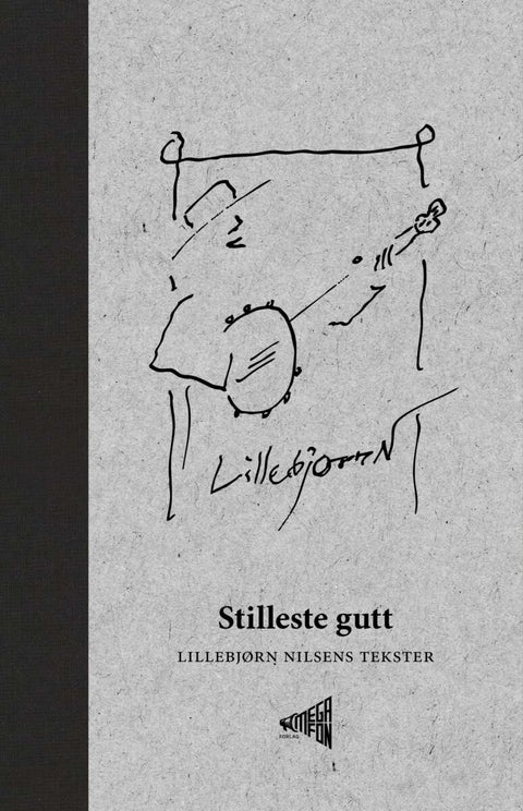 Stilleste gutt - Lillebjørn Nilsens tekster