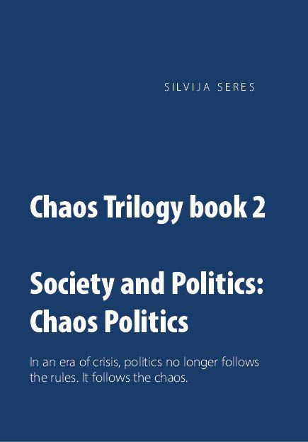 Chaos trilogy - Book 2 : Society and chaos politics
